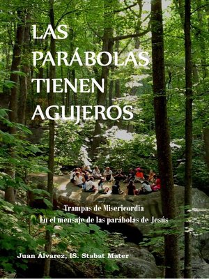cover image of Las Parábolas Tienen Agujeros